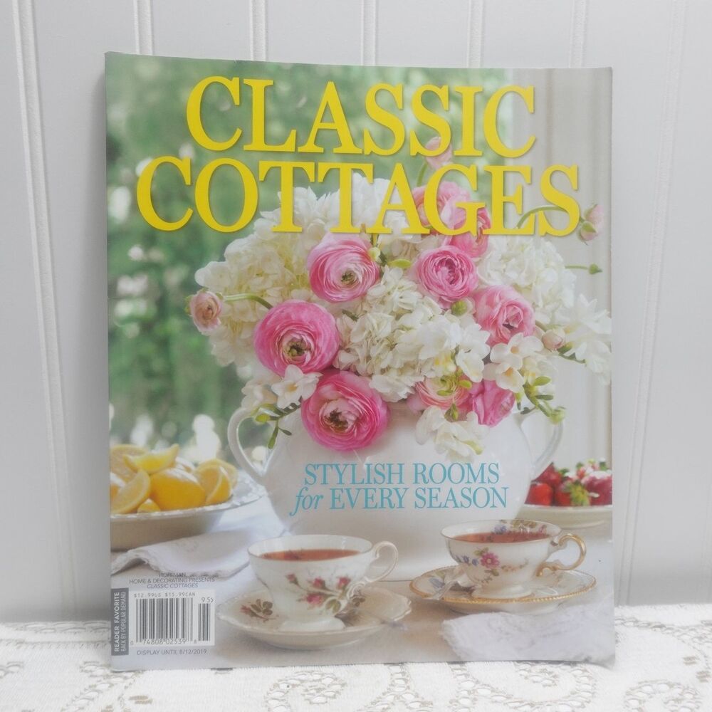 Classic Cottages 2019 Hoffman Media Home Decor Garden Interiors Magazine